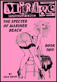 Mirage Magazine Issue #7 - The Specter of Mariner Beach Part 2 a Max Swyft Story mags inc, Reluctant press, crossdressing stories, transgender stories, transsexual stories, transvestite stories, female domination, MIrage Magazine, Max Swyft