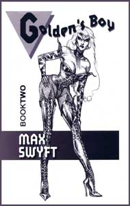 Goldens Boy Book 2 by Max Swyft mags inc, Reluctant press, crossdressing stories, transgender stories, transsexual stories, transvestite stories, female domination, Max Swyft
