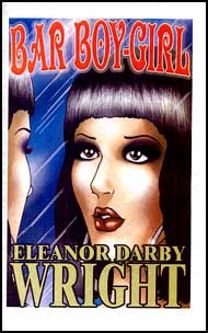 BAR BOY-GIRL eBook by Eleanor Darby Wright mags inc, crossdressing stories, transvestite stories, female domination story, sissy stories