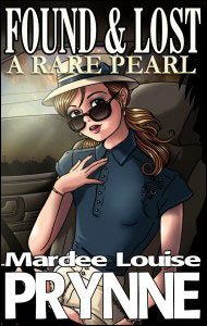 FOUND & LOST: A Rare Pearl by Mardee Louise Prynne mags, inc, novelettes, crossdressing, transgender, transsexual, transvestite, feminine, domination, story, stories, fiction