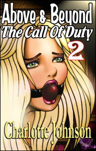 ABOVE & BEYOND The Call of Duty #2 Charlotte Johnson mags, inc, novelettes, crossdressing, transgender, transsexual, transvestite, feminine, domination, story, stories, fiction