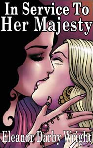 IN SERVICE TO HER MAJESTY by Eleanor Darby Wright mags, inc, novelettes, crossdressing, transgender, transsexual, transvestite, feminine, domination, story, stories, fiction