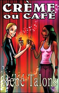 Creme ou Cafe by Bebe Talons mags, inc, novelettes, crossdressing, transgender, transsexual, transvestite, feminine, domination, story, stories, fiction