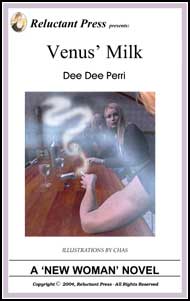 506 Venus Milk by Dee Dee Perri mags inc, reluctant press, transgender, crossdressing stories, transvestite stories, feminine domination stories, crossdress, story, fiction, Dee Dee Perri