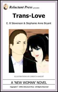 546 Trans-Love by E. B. Stevenson and Stephanie Anne Bryant mags inc, reluctant press, transgender stories, crossdressing stories, transvestite stories, feminine domination stories, crossdress, Sally Wild