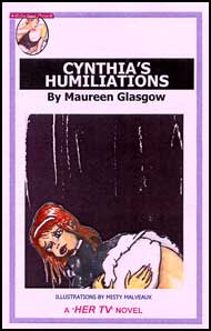621 CYNTHIAS HUMILIATIONS By Maureen Glasgow mags, inc, reluctant, press, transgender, crossdressing, transvestite, feminine, domination, crossdress, story, fiction