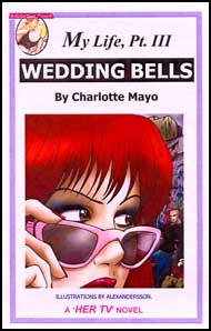 622 My Life III: WEDDING BELLS eBook by  Charlotte Mayo mags inc, reluctant press, transgender, crossdressing, transvestite, feminine, domination, crossdress, story, fiction