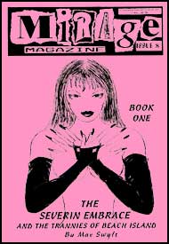 Mirage Magazine Issue #8 - The Severin Embrace Part 1 a Max Swyft Story mags inc, Reluctant press, crossdressing stories, transgender stories, transsexual stories, transvestite stories, female domination, MIrage Magazine, Max Swyft
