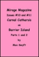 Mirage Magazine Issues #10 and #11 Carnal Catharsis Parts 1 and 2 mags inc, Reluctant press, crossdressing stories, transgender stories, transsexual stories, transvestite stories, female domination, MIrage Magazine, Max Swyft