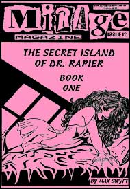 Mirage Magazine Issue #12 The Secret Island of Dr. Rapier Part 1 by Max Swyft mags inc, Reluctant press, crossdressing stories, transgender stories, transsexual stories, transvestite stories, female domination, MIrage Magazine, Max Swyft