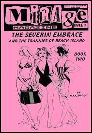 Mirage Magazine Issue #9 The Severin Embrace Part 2 by Max Swyft mags inc, Reluctant press, crossdressing stories, transgender stories, transsexual stories, transvestite stories, female domination, MIrage Magazine, Max Swyft