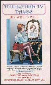 His Wifes Wife by Alice Trail sandy thomas, mags inc, crossdress, transvestite, transvestism, transgender. tv fiction classics, my son the actress