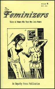 The Feminizers #15 mags inc, novelettes, crossdressing, transgender, transsexual, transvestite, empathy press, the feminizers