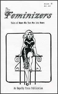 The Feminizers #17 mags inc, novelettes, crossdressing, transgender, transsexual, transvestite, empathy press, the feminizers