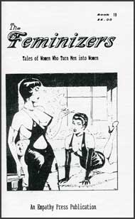 The Feminizers #19 mags inc, novelettes, crossdressing, transgender, transsexual, transvestite, empathy press, the feminizers