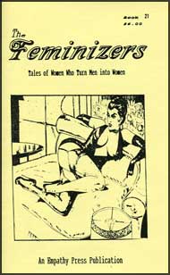 The Feminizers #21 mags inc, novelettes, crossdressing, transgender, transsexual, transvestite, empathy press, the feminizers