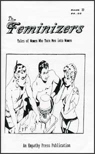 The Feminizers #22 mags inc, novelettes, crossdressing, transgender, transsexual, transvestite, empathy press, the feminizers