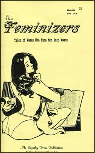 The Feminizers #25 mags inc, novelettes, crossdressing, transgender, transsexual, transvestite, empathy press, the feminizers