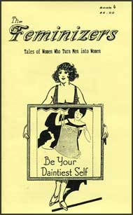The Feminizers #4 mags inc, novelettes, crossdressing, transgender, transsexual, transvestite, empathy press, the feminizers