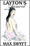 Layton's Lament Part One by Max Swyft mags inc, Reluctant press, crossdressing stories, transgender stories, transsexual stories, transvestite stories, female domination, Max Swift