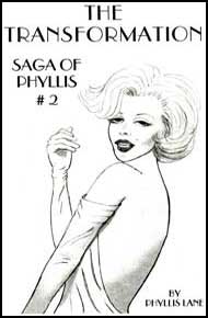 The Transformation - Saga of Phyllis Book 2 eBook by Phyllis Lane mags inc, Reluctant press, crossdressing stories, transgender stories, transsexual stories, transvestite stories, female domination, Phyllis Lane