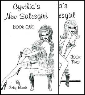 Cynthias New Salesgirl Books 1 & 2 by Ricky Brundt mags inc, crossdressing stories, forced feminization, transgender stories, transvestite stories, feminine domination story, sissy maid stories, Ricky Brundt