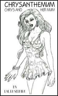 Chrysanthemum, Chrys and Her Mum eBook by Lauri Selkirk mags inc, crossdressing stories, forced feminization, transgender stories, transvestite stories, feminine domination story, sissy maid stories, Lauri Selkirk
