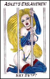 Ashleys Enslavement eBook by Max Swyft mags inc, crossdressing stories, forced feminization, transgender stories, transvestite stories, feminine domination story, sissy maid stories, Max Swyft
