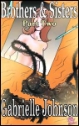 Brothers & Sisters Part 2 by Gabrielle Johnson mags inc, crossdressing stories, forced feminization, transgender stories, transvestite stories, feminine domination story, sissy maid stories, Gabrielle Johnson