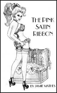 Pink Satin Ribbon eBook by Jamie Mathes mags inc, crossdressing stories, forced feminization, transgender stories, sissy stories, transvestite stories, feminine domination story, sissy maid stories, Jamie Mathes