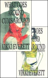 What Goes Around Cums Around Parts 1 and 2 by Vicki Everett mags inc, Reluctant press, crossdressing stories, transgender stories, transsexual stories, transvestite stories, female domination, Vicki Everette