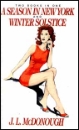 A Season in New York and Winter Solstice by J.L. McDonough mags inc, Reluctant press, crossdressing stories, transgender stories, transsexual stories, transvestite stories, female domination, J.L. McDonough