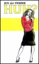 Huh by Jen der Femme mags inc, Reluctant press, crossdressing stories, transgender stories, transsexual stories, transvestite stories, female domination, Jen der Femme