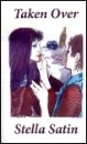 Taken Over by Stella Satin mags inc, novelettes, crossdressing stories, transgender, transsexual, transvestite stories, female domination, Stella Satin