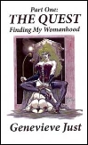 The Quest Part 1 by Genevieve Just mags inc, novelettes, crossdressing stories, transgender, transsexual, transvestite stories, female domination, Genevieve Just