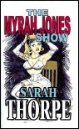 The Myrah Jones Show by Sarah Thorpe mags, inc, crossdressing stories, transvestite stories, female domination, stories, Sarah Thorpe