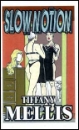Slow Notion by Tiffany Mellis mags, inc, crossdressing stories, transvestite stories, female domination, stories, Tiffany Mellis