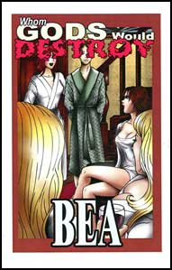 Whom Gods Would Destroy... by Bea mags inc, crossdressing stories, transvestite stories, female domination stories, sissy maid stories, Bea