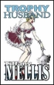 Trophy Husband eBook by Tiffany Mellis mags inc, crossdressing stories, transvestite stories, female domination stories, sissy maid stories