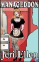 Manageddon by Jeri Ellen Jeri Ellen. mags inc, crossdressing story,  transvestite story, feminine domination story, sissy story,