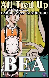 All Tied Up plus Cabin Fever & $90,000 by Bea Bea, mags inc, crossdressing stories, transvestite stories, feminine domination story, sissy maid stories