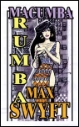 Macumba Rumba Part #1 by Max Swyft mags, inc, novelettes, crossdressing, transgender, transsexual, transvestite, feminine, domination, story, stories, fiction