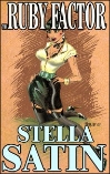 THE RUBY FACTOR by Stella Satin mags inc, novelettes, crossdressing fiction, transvestite fiction, feminine domination, sissy maid fiction