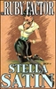 THE RUBY FACTOR by Stella Satin mags inc, novelettes, crossdressing fiction, transvestite fiction, feminine domination, sissy maid fiction