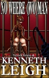 NO WHERE (WO)MAN by Kenneth Leigh mags inc, crossdressing fiction, transvestite fiction, feminine domination story, sissy maid fiction