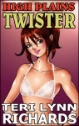 HIGH PLAINS TWISTER by Teri Lynn Richards mags inc,  crossdressing fiction, transvestite stories, female domination story