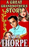 A GREAT GRANDMOTHER'S STORY eBook by Sarah Thorpe mags, inc, novelettes, ebooks, crossdressing, transgender, transsexual, transvestite, feminine, domination
