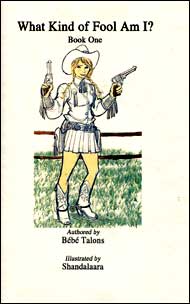 WHAT KIND OF FOOL AM I? Part 1 by Bebe Talons mags, inc, novelettes, crossdressing, transgender, transsexual, transvestite, feminine, domination, story, stories, fiction