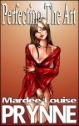 PERFECTING THE ART by Mardee Louise Prynne mags inc, novelettes, crossdressing stories, transvestite stories, female domination stories, sissy stories, fiction