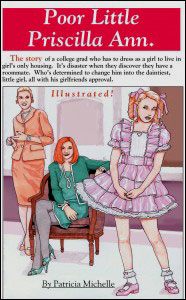 Poor Little Priscilla Ann by Patricia Michelle mags, inc, novelettes, crossdressing, transgender, transsexual, transvestite, feminine, domination, story, stories, fiction